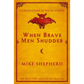 When Brave Men Shudder: The Scottish origins of Dracula