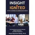 Insight Ignited: Active Learning in a Disengaged World