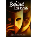 Behind The Mask: Love, Lies, and The Persona