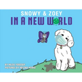 Snowy & Zoey In A New World