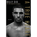 A True Heart: The Fights of My Life