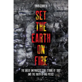 Set the Earth on Fire: The Great Anthracite Coal Strike of 1902 and the Birth of the Police