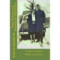 Sugar Reports and Homemade Dill Pickles: A Sweet & Bitter WWII Love Story