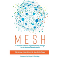 Mesh: A human-centric organisational design for a decentralised world