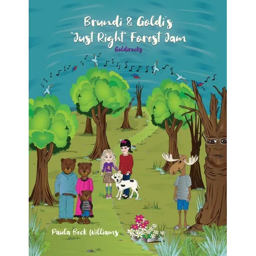 Brundi & Goldi's Just Right Forest Jam