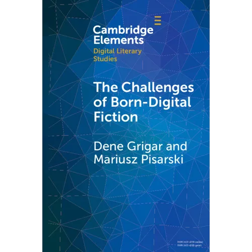 The Challenges of Born-Digital Fiction