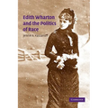 Edith Wharton and the Politics of Race