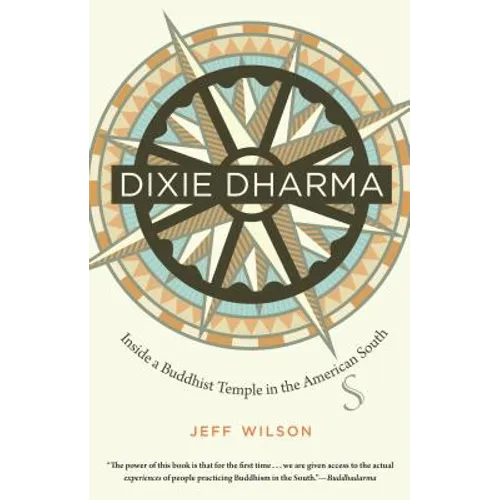 Dixie Dharma: Inside a Buddhist Temple in the American South