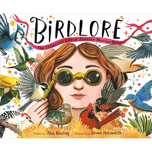 Birdlore: The Iridescent Life of Florence Merriam Bailey