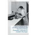 Forensic Cultures in Modern Europe
