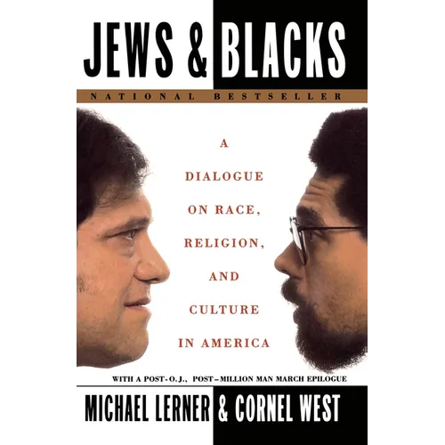 Jews and Blacks: A Dialogue on Race, Religion, and Culture in America