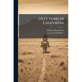 Sixty Years in California