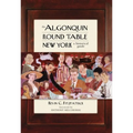 The Algonquin Round Table New York: A Historical Guide