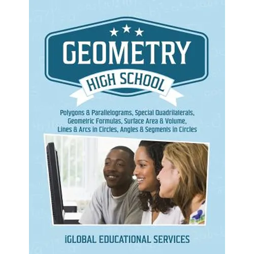 Geometry: High School Math Tutor Lesson Plans: Polygons & Parallelograms, Special Quadrilaterals, Surface Area & Volume, Lines &