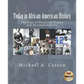 Today in African-American History: 366 Days of Historical Events and Accomplishments