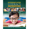 Differentiated Literacy Instruction: Assessing, Grouping, Teaching
