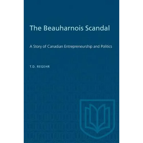 The Beauharnois Scandal: A Story of Canadian Entrepreneurship and Politics