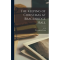 The Keeping of Christmas at Bracebridge Hall