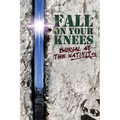 Fall on Your Knees: Burial at The Nativity