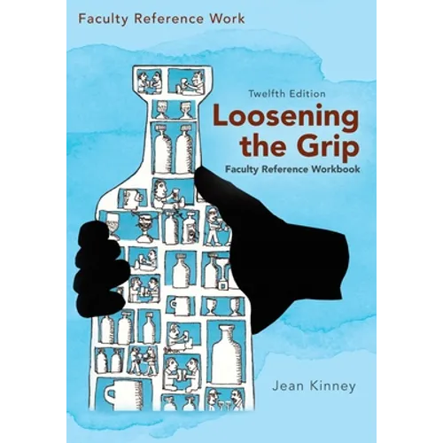 Loosening the Grip 12th Edition, Faculty Reference Workbook