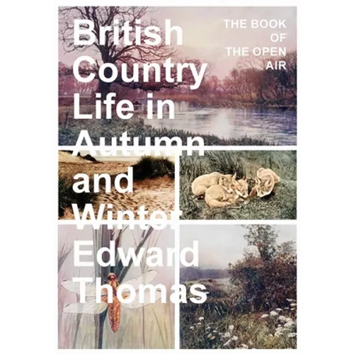 British Country Life in Autumn and Winter: The Book of the Open Air