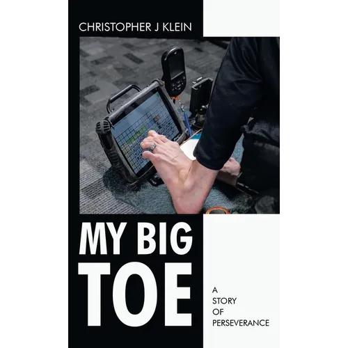 My Big Toe: A Story of Perseverance