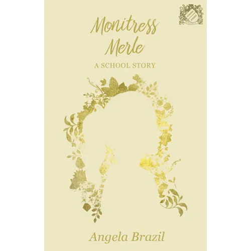 Monitress Merle - A School Story