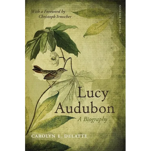 Lucy Audubon: A Biography (Updated)