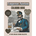Emperor Norton: coloring book