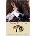 To Escape Into Dreams