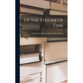 Up the Stream of Time