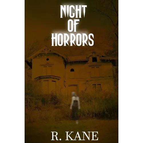 Night of Horrors: Demons, Vampires, and Sinister Spirits