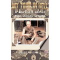 My Tour in Hell: A Marine's Battle with Combat Trauma