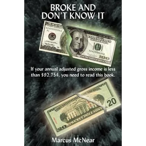 Broke and Don't Know It