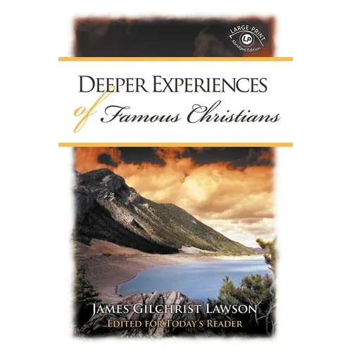 Deeper Experiences of Famous Christians