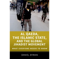 Al Qaeda, the Islamic State, and the Global Jihadist Movement: What Everyone Needs to Know(r)