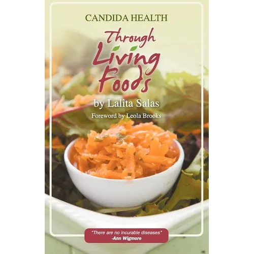 Candida Health Through Living Foods