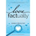Love Factually: 10 Proven Steps from I Wish to I Do