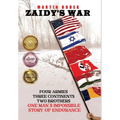 Zaidy's War: Four Armies, Three Continents, Two Brothers. One Man's Impossible Story of Endurance