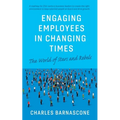 Engaging Employees in Changing Times