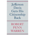Jefferson Davis Gets His Citizenship Back