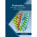 Proteomics: Principles, Techniques and Analysis