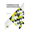 Commercialism And Journalism