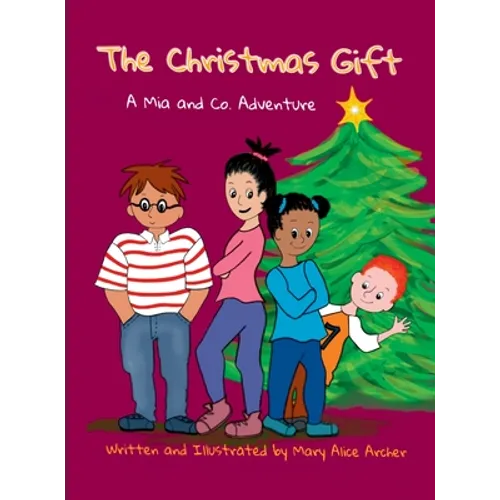 The Christmas Gift: A Mia and Co. Adventure