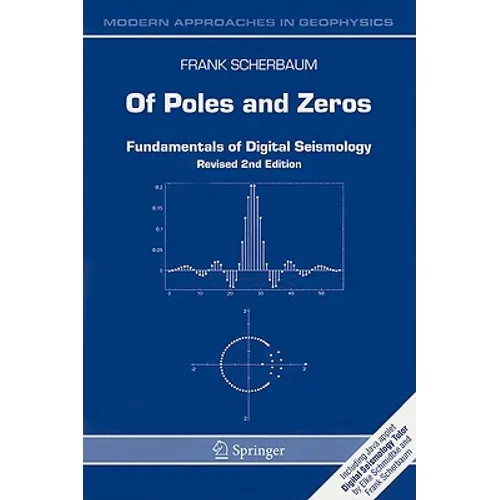 Of Poles and Zeros: Fundamentals of Digital Seismology