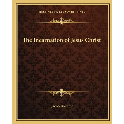 The Incarnation of Jesus Christ