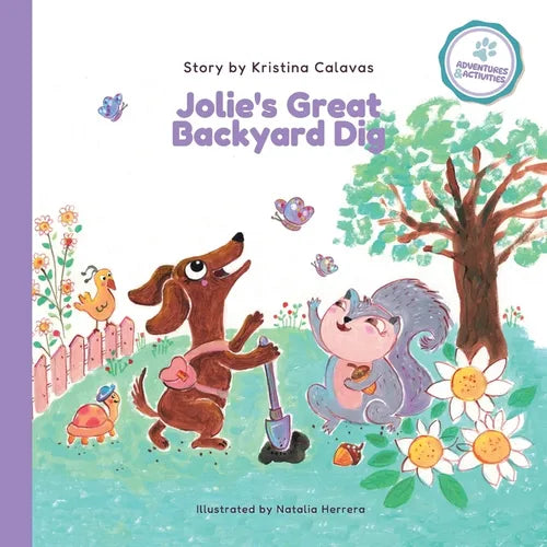 Jolie's Great Backyard Dig: A Heartwarming Adventure About Friendship and Discovery
