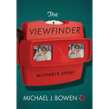 The Viewfinder: Michael's Story