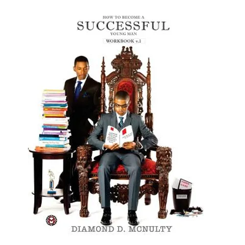 How to Become a Successful Young Man Workbook: -Taking Over The World-