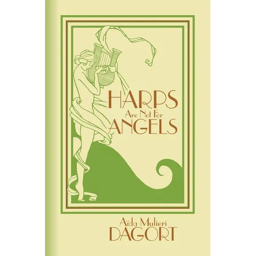 Harps Are Not for Angels